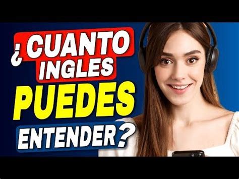 Descubre Tu Nivel De Ingl S En Minutos Entiendes Estas Frases