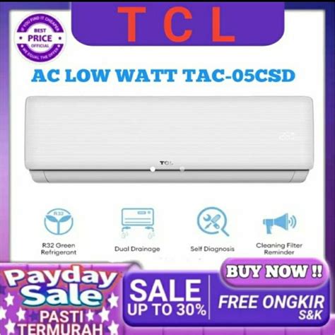 Jual AC TCL 1 2 PK TAC 05CSD Xs 05CSD AC TCL STANDAR 1 2 PK Low Watt