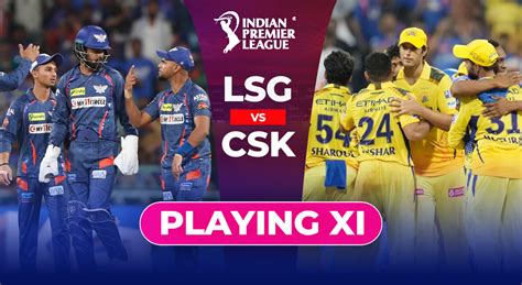 Lsg Vs Csk Playing Xi Is Mayank Yadav Fit Mooen Ali To Replace Daryl