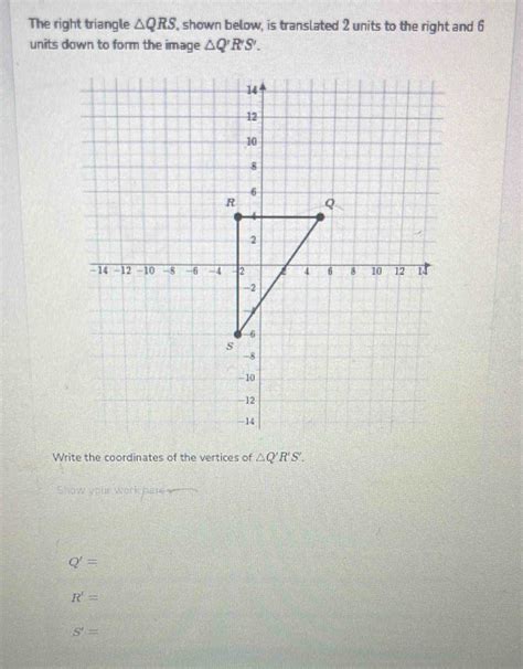 Solved The Right Triangle Qrs Shown Below Is Translated Units To