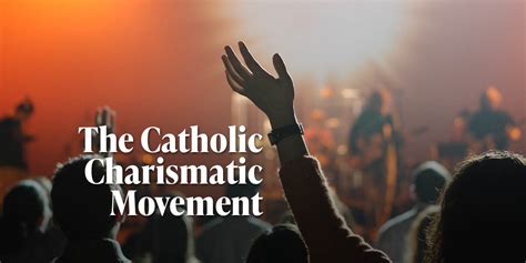 The Catholic Charismatic Movement – The Sanhedrin