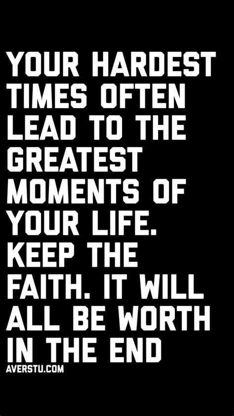 Hardest Times Wise Quotes Faith Quotes Great Quotes Quotes Deep