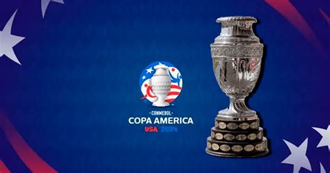 ¿cuándo Empieza La Copa América 2024 Vivesfutbol