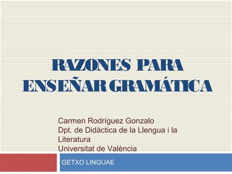 Razones para enseñar gramática PPT