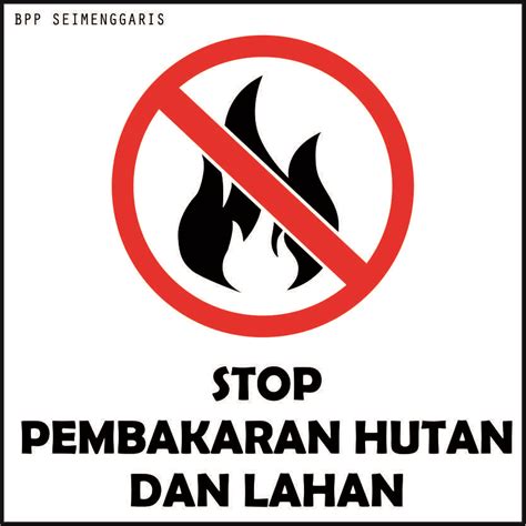 Poster Stop Pembakaran Hutan Homecare24