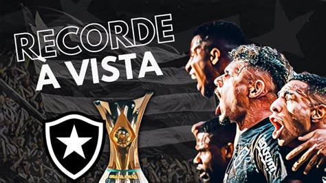 BOTAFOGO SE APROXIMA DE MARCA IMPORTANTE NO BRASILEIRÃO 2023 YouTube