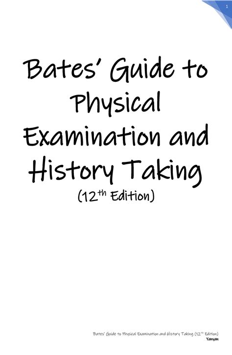 Summary Of Bates’ Guide To Physical Examination And History Taking 12th Edition Bates’ Guide