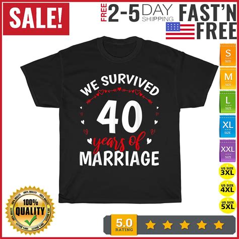 40th Wedding Anniversary We Survived 40 Years Of Marriage T Shirt Men Women New