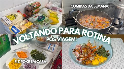 Vlog Voltando Pra Rotina P S Viagem Comidas Da Semana E Rotina Youtube