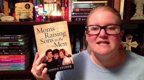 Moms Raising Sons To Be Men By Rhonda Stoppe Youtube