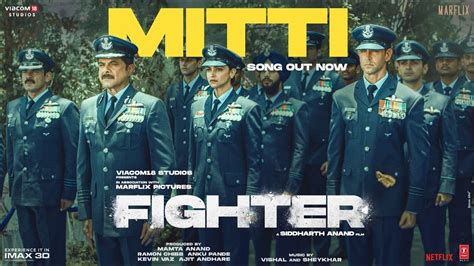 FIGHTER Mitti Song Hrithik Roshan Deepika Padukone Anil Kapoor