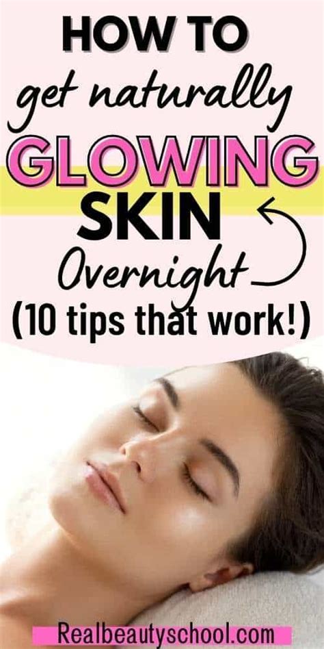 How To Get Glowing Skin Overnight 10 Effective Ways Glowing Skin