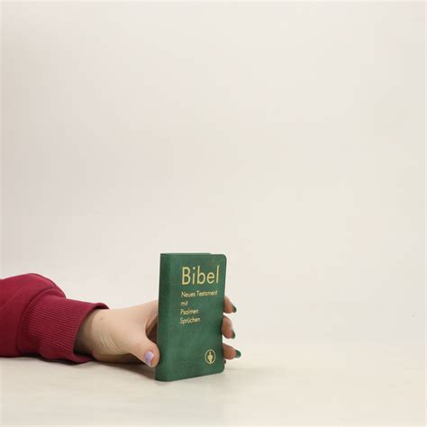 Bibel Neues Testament mit Psalmen Sprüchen kolektiv knihobot cz