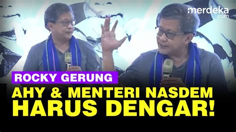 Rocky Gerung Bahas Tanah Indonesia Ahy Menteri Nasdem Harusnya