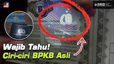 BPKB Asli Vs Palsu Panduan Komprehensif Untuk Membedakannya Asli Dan