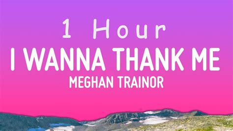 Meghan Trainor I Wanna Thank Me Lyrics Ft Niecy Nash Hour