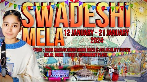 SWADESHI MELA 12 JANUARY 21 JANUARY 2024 BABA KHARAK SINGH MARG