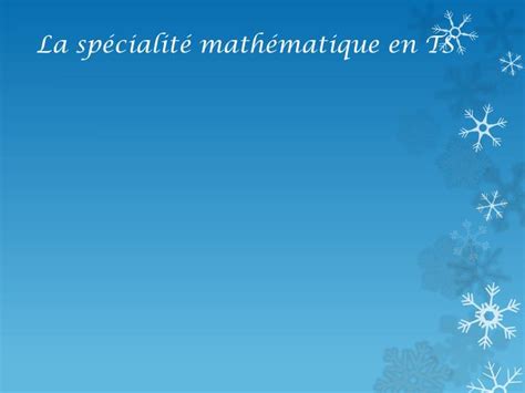 Ppt La Sp Cialit Math Matique En Ts Powerpoint Presentation Free