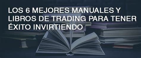 Los Libros Fundamentales De Trading Bolsa Para Torpes