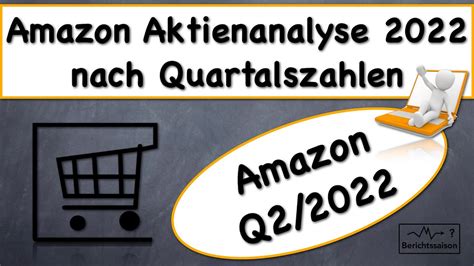 Amazon Aktie 2022 Amazon Aktienanalyse Nach Den Quartalszahlen Youtube