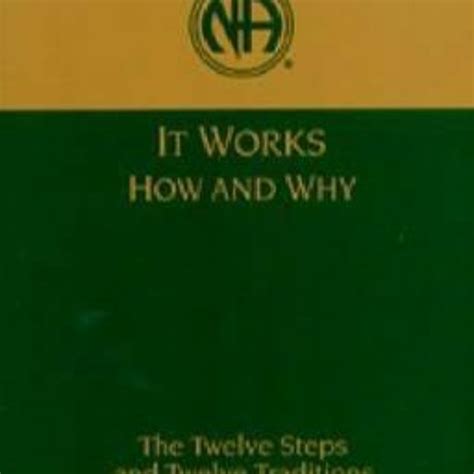 Stream Read It Works How And Why The Twelve Steps And Twelve