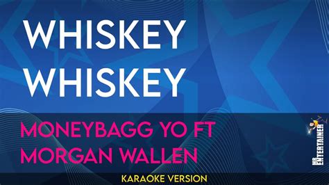 WHISKEY WHISKEY Moneybagg Yo Ft Morgan Wallen KARAOKE YouTube