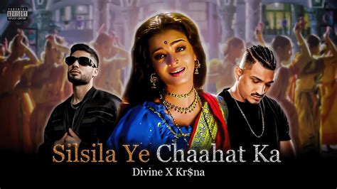 Silsila Ye Chaahat Ka Divine X Kr Na Devdas Bass Town Youtube