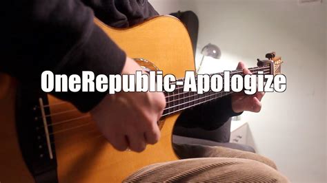 【fingerstyle Guitar】one Republic Apologize Cover By 李軍 Youtube