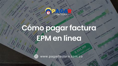 C Mo Pagar Factura Epm En L Nea Paso A Paso