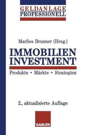 Immobilien Investment Produkte M Rkte Strategien By Marlies