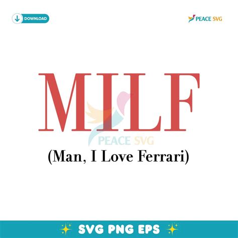 Milf Man I Love Ferrari SVG Files For Cricut Peace SVG