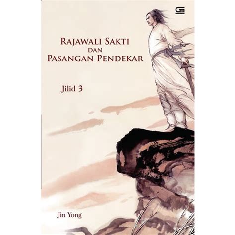 Jual Novel Rajawali Sakti Dan Pasangan Pendekar Jilid 3 By Jin Yong