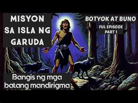 2hrs Full Ep BOTYOK AT BUNO ANG MISYON NG MGA BATANG MANDIRIGMA SA