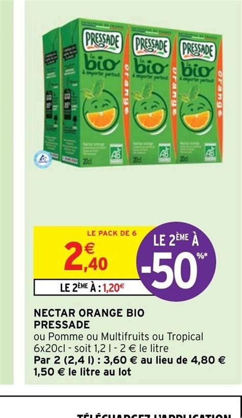 Promo NECTAR ORANGE BIO PRESSADE chez Intermarché