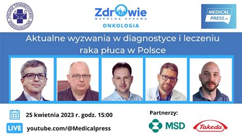 Wyzwania W Diagnostyce I Leczeniu Raka P Uca W Polsce Debata Z Cyklu