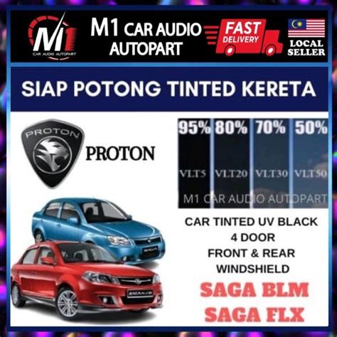 【ready Stock】proton Saga Blmflx 4 Door Tinted Uv Hitamgelap 50 70