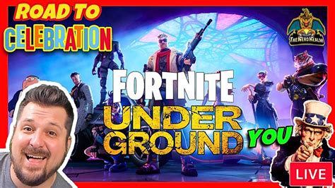 Road To Celebration GIVEAWAYS Fortnite Underground With YOU Let S