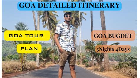 Goa Tour Plan Goa 3N 4D Itinerary Goa Tourist Places Goa Budget