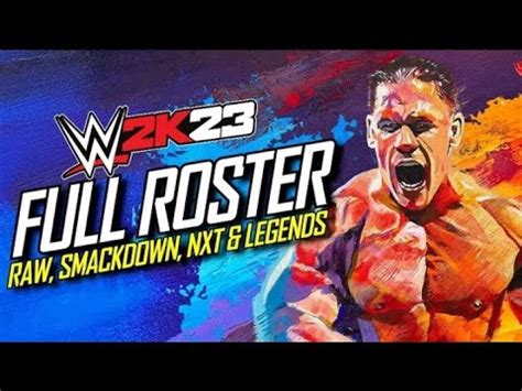 WWE 2K23 Roster Full List Of All Superstars Legends And DLC