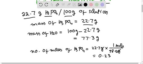 SOLVED: 7) Calculate the mole fraction of phosphoric acid (H3PO4) in a 25.4% (by mass) aqueous ...