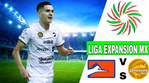 Correcaminos UAT VS Dorados en vivo Liga De expansión MX Apertura