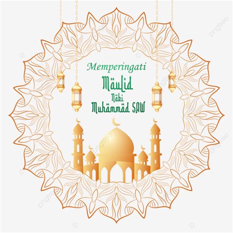 Milad Un Nabi Memperingati Hari Maulid Muhammad Saw Mawlid Un Nabi