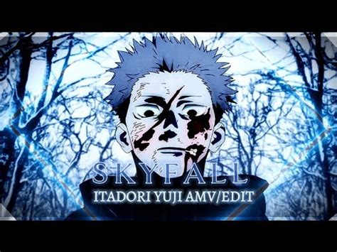 I AM YOU Itadori Yuji SKYFALL AMV EDIT JUJUTSU KAISEN