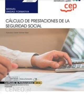 Calculo Prestaciones La Seguridad Social Literatura Obcoj Zyczna