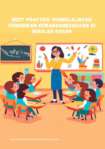 Best Practice Pembelajaran Pendidikan Kewarganegaraan Di Sekolah Dasar