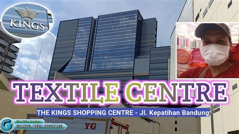 Pusat Kain Di The Kings Shopping Centre Bandung Textile Centre Info