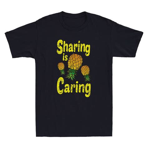 Sharing Is Caring Funny Upside Down Pineapple Swinger Meme Novelty Men