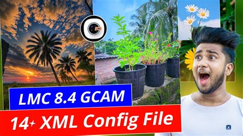 Best New Lmc Gcam Xml Config File Lmc Camera Setup A To Z