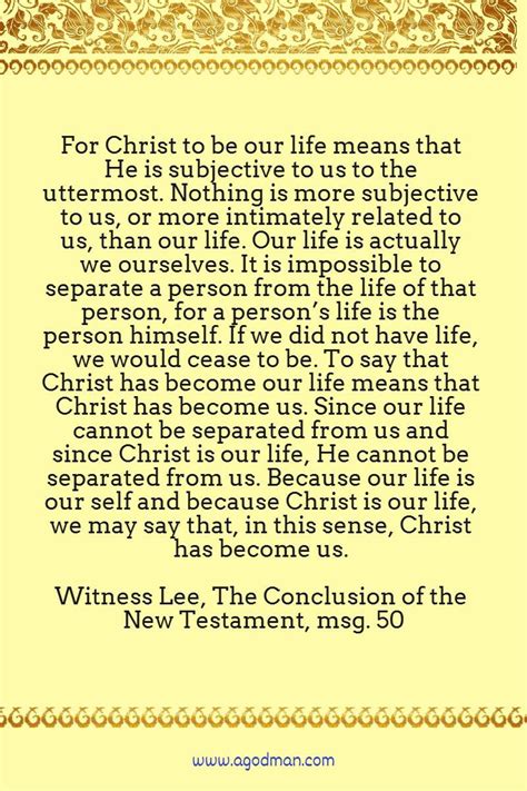 The Life Of Christ Has Become Our Life Christ Is Our Life To Be