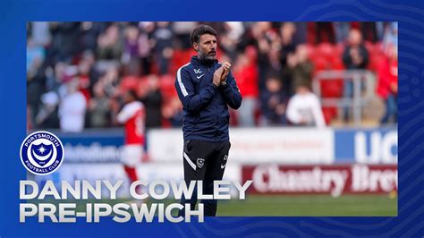 Danny Cowley Pre Match Pompey Vs Ipswich Town Youtube